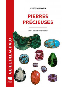 Guide des pierres précieuses, pierres fines, pierres ornementales