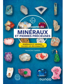 À la découverte des minéraux et des pierres précieuses