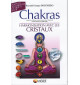 Chakras - Harmonisation avec les cristaux & chakras - Reynald G. Boschiero