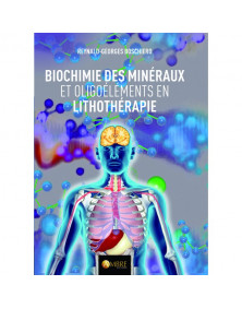 Biochimie des minéraux et Oligoéléments en Lithothérapie