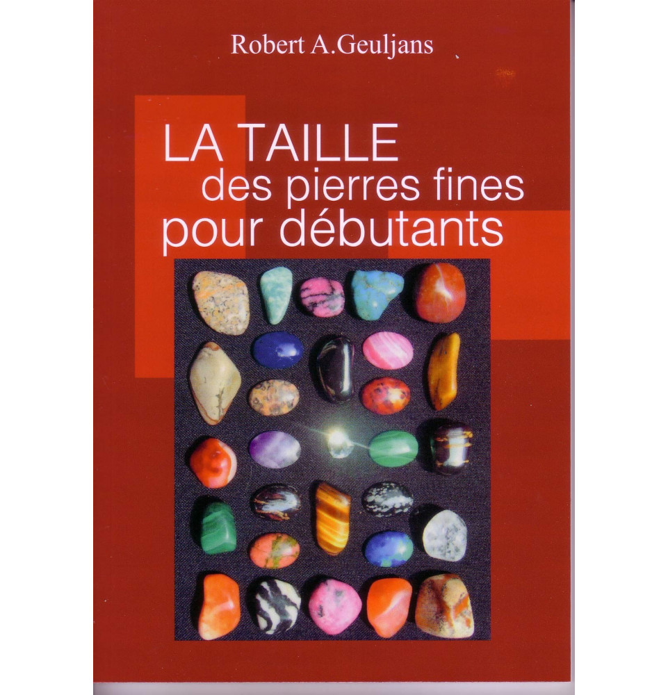 La taille des pierres de couleur pour débutants