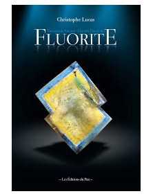 Fluorite , trésors de France de Christophe Lucas