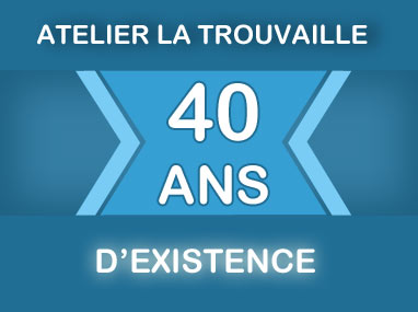 LA TROUVAILLE 40 ans d'existence